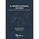 EL ESPA�OL COLOQUIAL, EN CIFRAS. APUNTES CUANTITATIVOS SOBRE LA ESTRUCTURA DEL E