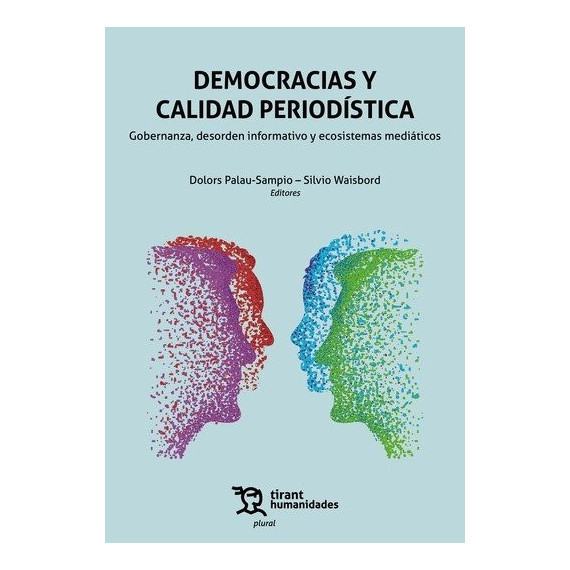Democracias y Calidad Periodistica: Gobernanza, Desorden Informativo y Ecosistem   2026