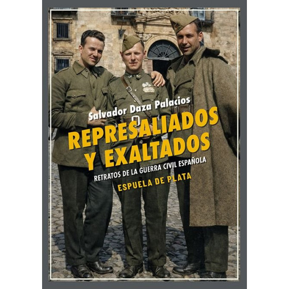 Represaliados y Exaltados: Retratos de la Guerra Civil Espa�ola   2026