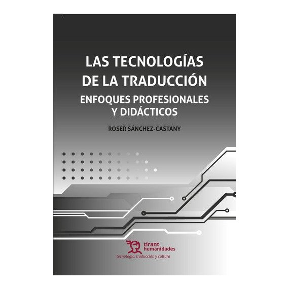 las Tecnologias de la Traduccion Enfoques Profesionales y D   2025