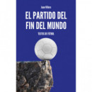 el Partido del Fin del Mundo   2026