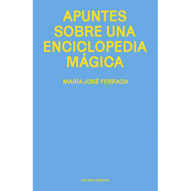APUNTES SOBRE UNA ENCICLOPEDIA MAGICA