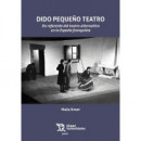 DIDO PEQUE�O TEATRO: UN REFERENTE DEL TEATRO ALTERNATIVO EN LA ES