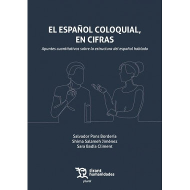 el Espa�ol Coloquial, en Cifras. Apuntes Cuantitativos sobre la Estructura del E   2025