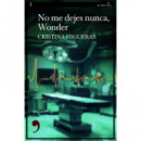 No me dejes nunca, Wonder