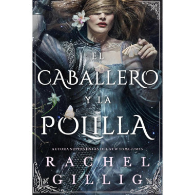 EL CABALLERO Y LA POLILLA