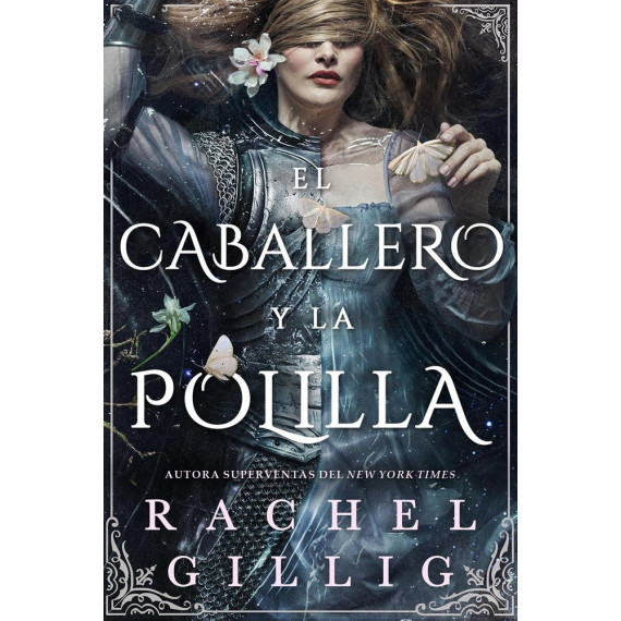 EL CABALLERO Y LA POLILLA