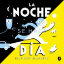 LA NOCHE SE HACE DIA