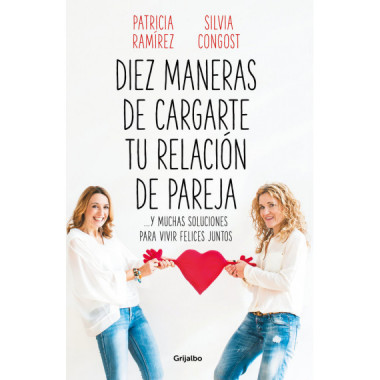 Diez maneras de cargarte tu relaci�n de pareja
