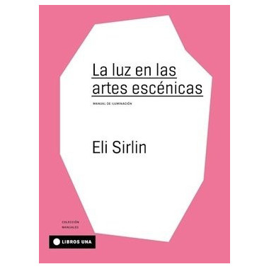 LUZ EN LAS ARTES ESCENICAS,LA