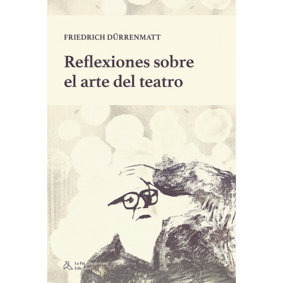 REFLEXIONES SOBRE EL ARTE DEL TEATRO