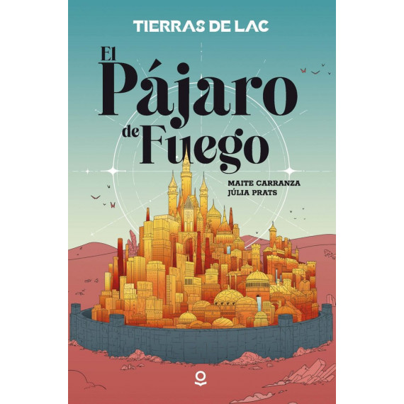 TIERRAS DE LAC 1. PAJARO DE INFJUV ED26