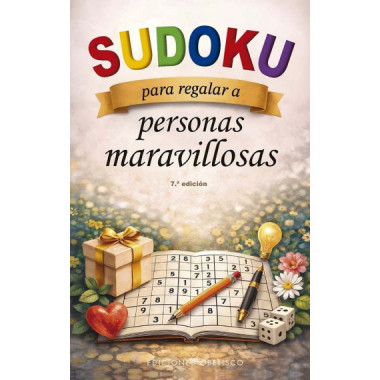 SUDOKU PARA REGALAR A PERSONAS MARAVILLOSAS