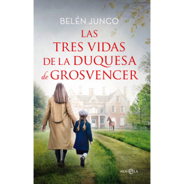 LAS TRES VIDAS DE LA DUQUESA DE GROSVENC