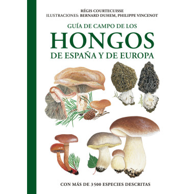 Guia de campo de los hongos de espa�a y de europa