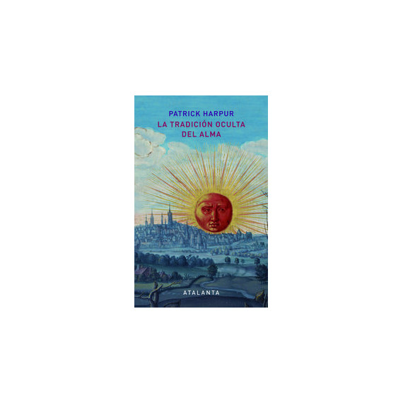 La tradici�n oculta del alma - 2� edici�n