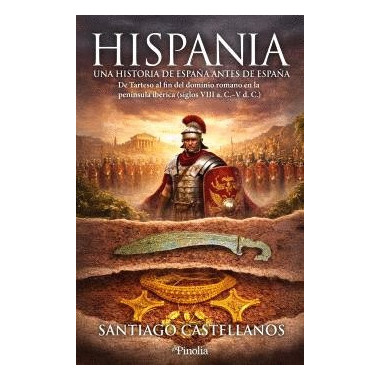 Hispania una Historia de Espa�a Antes de Espa�a   2026