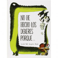 No he hecho los deberes porque...