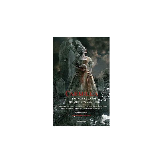 Carmilla y otros relatos de mujeres vampiro