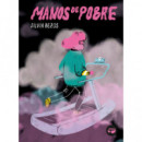MANOS DE POBRE
