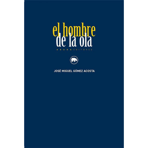 EL HOMBRE DE LA OLA