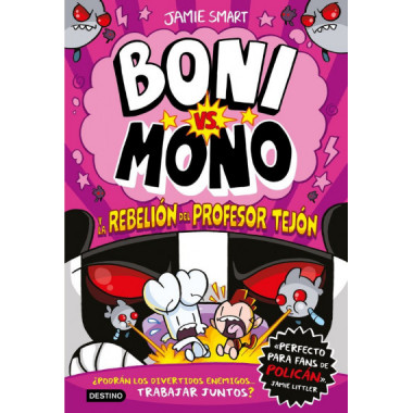 BONI VS MONO 5 BONI VS MONO Y LA REBELION DEL PROFESOR TEJO