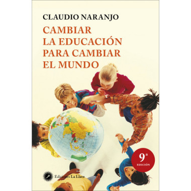 Cambiar la educaci�n para cambiar el mundo