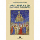 La bella naturaleza clavada en el coraz�n