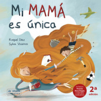 Mi mam� es �nica