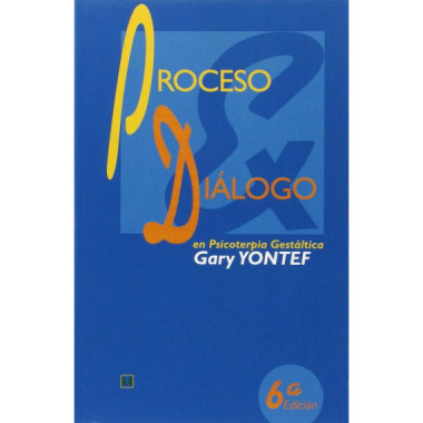 PROCESO Y DIALOGO EN PSICOTERAPIA GESTALTICA