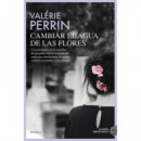 CAMBIAR EL AGUA DE LAS FLORES