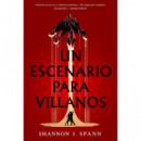 UN ESCENARIO PARA VILLANOS