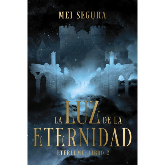 LA LUZ DE LA ETERNIDAD