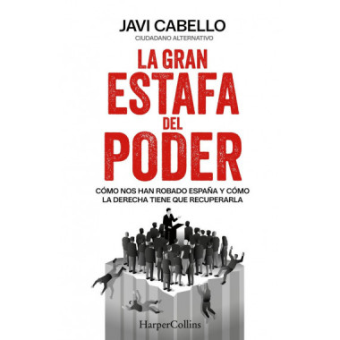 LA GRAN ESTAFA DEL PODER