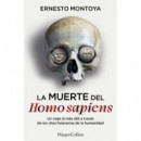 LA MUERTE DEL HOMO SAPIENS