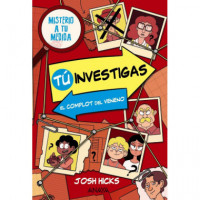 TU INVESTIGAS: EL COMPLOT DEL VENENO