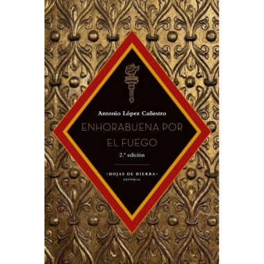 ENHORABUENA POR EL FUEGO