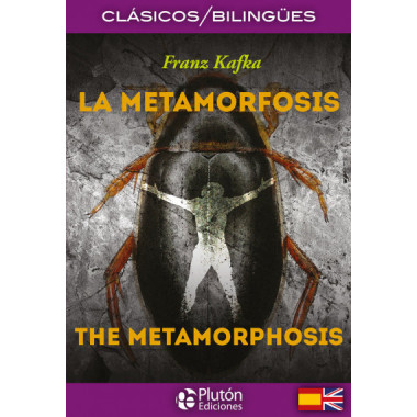 LA METAMORFOSIS / THE METAMORPHOSIS