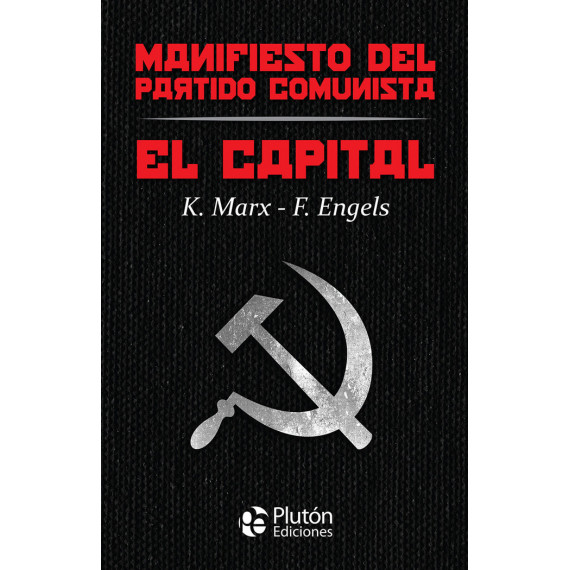 El Capital y Manifiesto del Partido Comunista