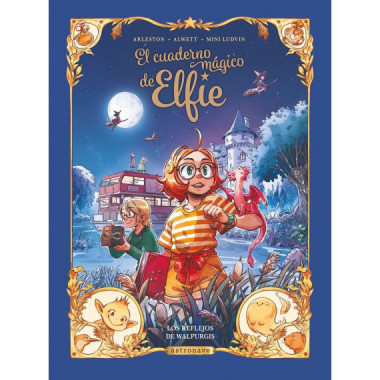 EL CUADERNO MAGICO DE ELFIE 05. LOS REFLEJOS DE WALPURGIS