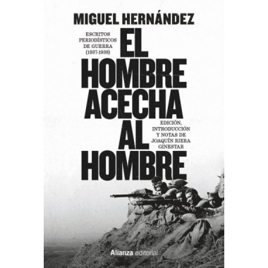 EL HOMBRE ACECHA AL HOMBRE