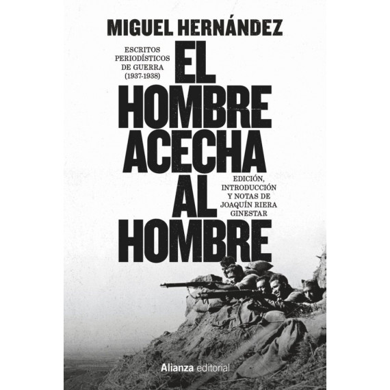 EL HOMBRE ACECHA AL HOMBRE