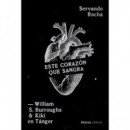 ESTE CORAZON QUE SANGRA WILLIAM S BURROUGHS Y KIKI EN TANG