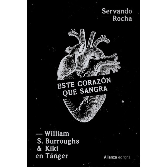 ESTE CORAZON QUE SANGRA WILLIAM S BURROUGHS Y KIKI EN TANG