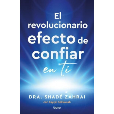 EL REVOLUCIONARIO EFECTO DE CONFIAR EN TI