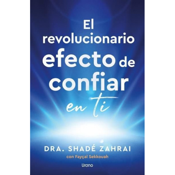 EL REVOLUCIONARIO EFECTO DE CONFIAR EN TI