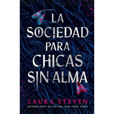 LA SOCIEDAD PARA CHICAS DESALMADAS