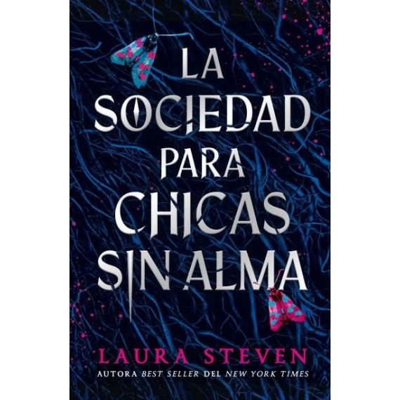 LA SOCIEDAD PARA CHICAS DESALMADAS
