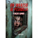 Un ingreso de pesadilla