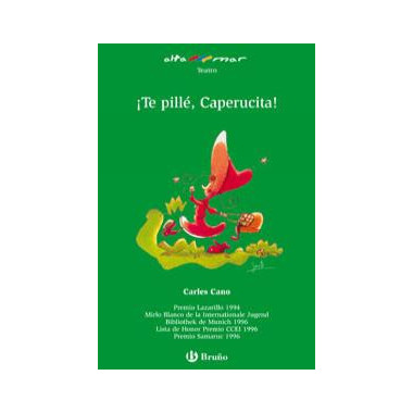 �Te pill�, Caperucita!